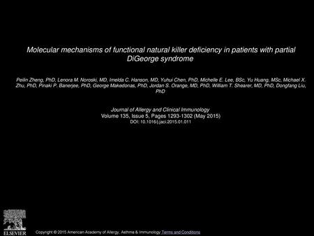 Molecular mechanisms of functional natural killer deficiency in patients with partial DiGeorge syndrome  Peilin Zheng, PhD, Lenora M. Noroski, MD, Imelda.