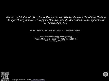 Kinetics of Intrahepatic Covalently Closed Circular DNA and Serum Hepatitis B Surface Antigen During Antiviral Therapy for Chronic Hepatitis B: Lessons.