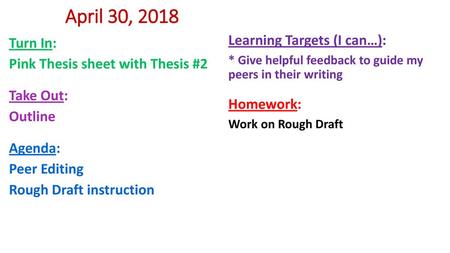 April 30, 2018 Learning Targets (I can…):