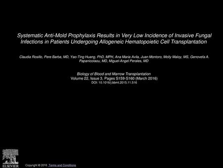 Systematic Anti-Mold Prophylaxis Results in Very Low Incidence of Invasive Fungal Infections in Patients Undergoing Allogeneic Hematopoietic Cell Transplantation 