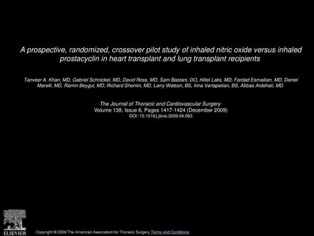 A prospective, randomized, crossover pilot study of inhaled nitric oxide versus inhaled prostacyclin in heart transplant and lung transplant recipients 