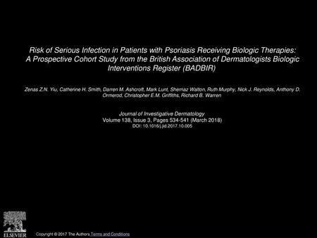 Risk of Serious Infection in Patients with Psoriasis Receiving Biologic Therapies: A Prospective Cohort Study from the British Association of Dermatologists.