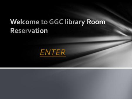 Welcome to GGC library Room Reservation