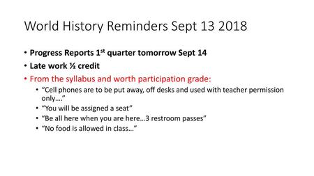 World History Reminders Sept