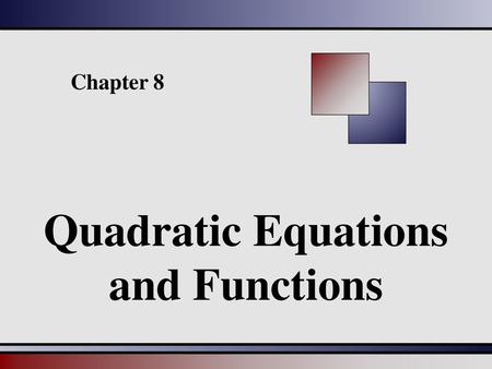 Quadratic Equations and Functions