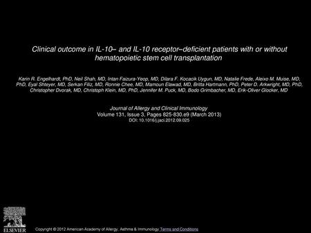 Clinical outcome in IL-10– and IL-10 receptor–deficient patients with or without hematopoietic stem cell transplantation  Karin R. Engelhardt, PhD, Neil.