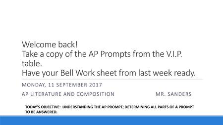 monday, 11 september 2017 AP Literature and Composition Mr. sanders