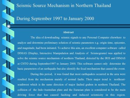 Seismic Source Mechanism in Northern Thailand