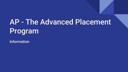 AP - The Advanced Placement Program