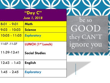 “Day C” June 1, :01 - 9:01 Math 9: :03 Science