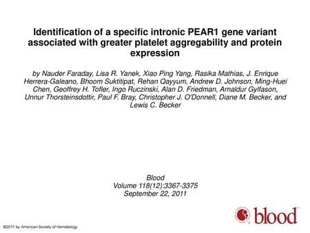 Identification of a specific intronic PEAR1 gene variant associated with greater platelet aggregability and protein expression by Nauder Faraday, Lisa.