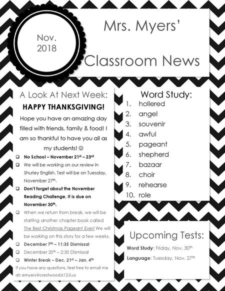 Classroom News Mrs. Myers’ Upcoming Tests: Nov Word Study: