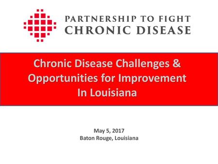 Chronic Disease Challenges & Opportunities for Improvement