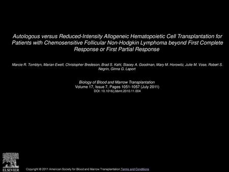 Autologous versus Reduced-Intensity Allogeneic Hematopoietic Cell Transplantation for Patients with Chemosensitive Follicular Non-Hodgkin Lymphoma beyond.