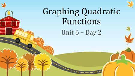 Graphing Quadratic Functions