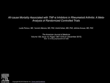 All-cause Mortality Associated with TNF-α Inhibitors in Rheumatoid Arthritis: A Meta- Analysis of Randomized Controlled Trials  Lucile Poiroux, MD, Yannick.