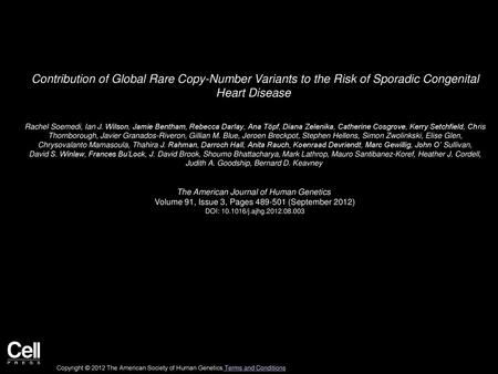 Contribution of Global Rare Copy-Number Variants to the Risk of Sporadic Congenital Heart Disease  Rachel Soemedi, Ian J. Wilson, Jamie Bentham, Rebecca.