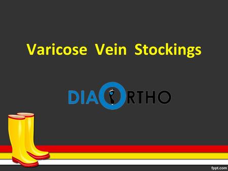 Varicose Vein Stockings. About Us B uy Varicose Vein Stockings online at low price in India. Diabetic Ortho Footwear India offers a range of support stockings.