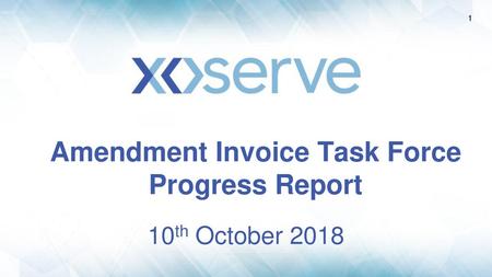 Amendment Invoice Task Force Progress Report