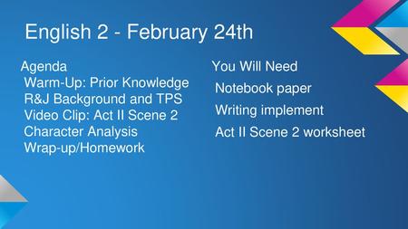 English 2 - February 24th Agenda Warm-Up: Prior Knowledge