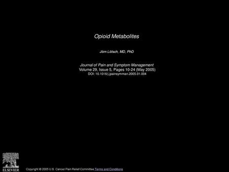 Opioid Metabolites Journal of Pain and Symptom Management