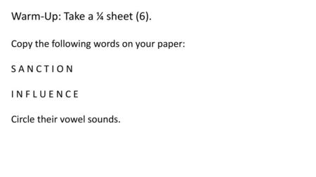 Warm-Up: Take a ¼ sheet (6).