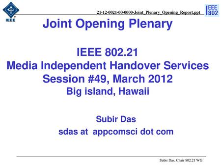 doc.: IEEE /xxxr0 Subir Das sdas at appcomsci dot com