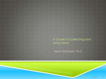 A Guide to Collecting and Using Data