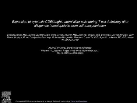 Expansion of cytotoxic CD56bright natural killer cells during T-cell deficiency after allogeneic hematopoietic stem cell transplantation  Gertjan Lugthart,