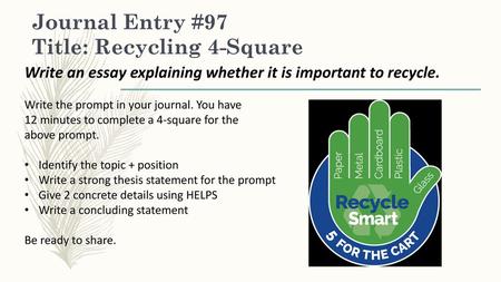 Journal Entry #97 Title: Recycling 4-Square