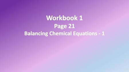 Balancing Chemical Equations - 1