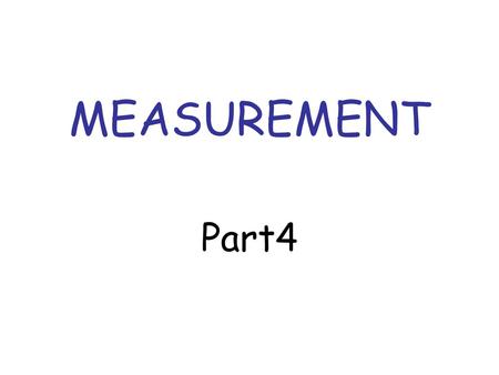 MEASUREMENT Part4.