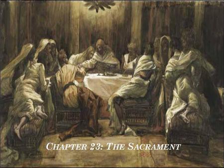 Chapter 23: The Sacrament