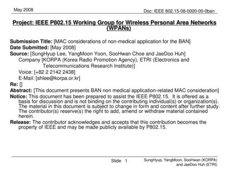 Project: IEEE P802.15 Working Group for Wireless Personal Area Networks (WPANs) Submission Title: [MAC considerations of non-medical application for the.