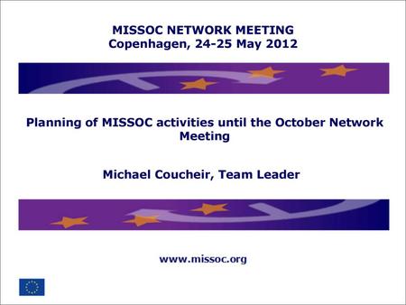 Planning of MISSOC activities until the October Network Meeting