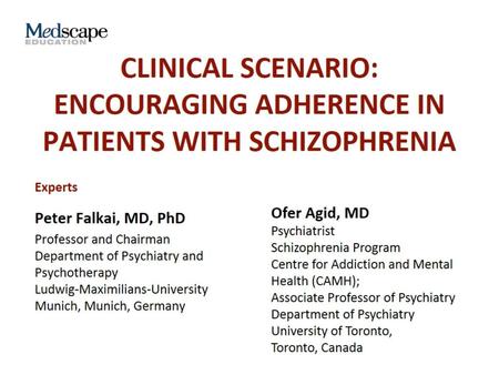 Introduction. Clinical Scenario: Encouraging Adherence in Patients with Schizophrenia.