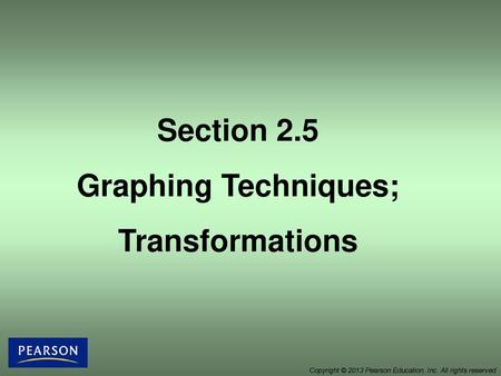 Section 2.5 Graphing Techniques; Transformations