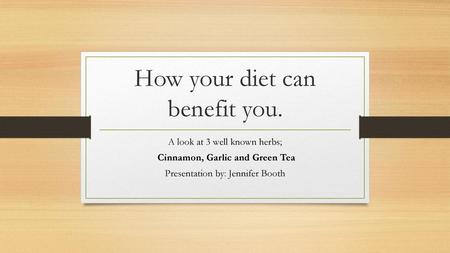 How your diet can benefit you.