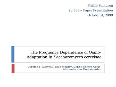 The Frequency Dependence of Osmo-Adaptation in Saccharomyces cerevisae