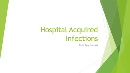 Hospital Acquired Infections