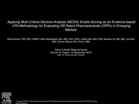 Applying Multi-Criteria Decision Analysis (MCDA) Simple Scoring as an Evidence-based HTA Methodology for Evaluating Off-Patent Pharmaceuticals (OPPs)