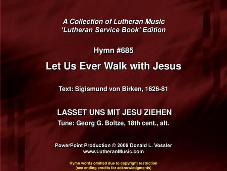 Let Us Ever Walk with Jesus