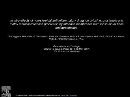 In vitro effects of non-steroidal anti-inflammatory drugs on cytokine, prostanoid and matrix metalloproteinase production by interface membranes from.