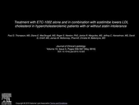 Treatment with ETC-1002 alone and in combination with ezetimibe lowers LDL cholesterol in hypercholesterolemic patients with or without statin intolerance 