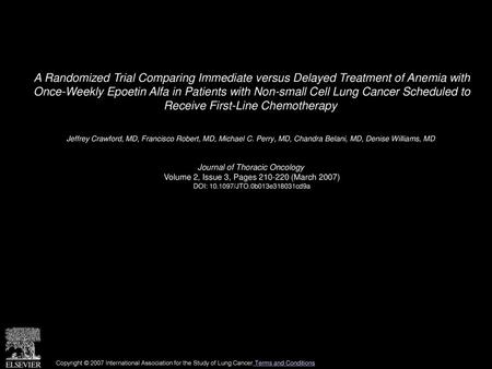 A Randomized Trial Comparing Immediate versus Delayed Treatment of Anemia with Once-Weekly Epoetin Alfa in Patients with Non-small Cell Lung Cancer Scheduled.