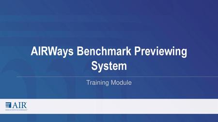 AIRWays Benchmark Previewing System