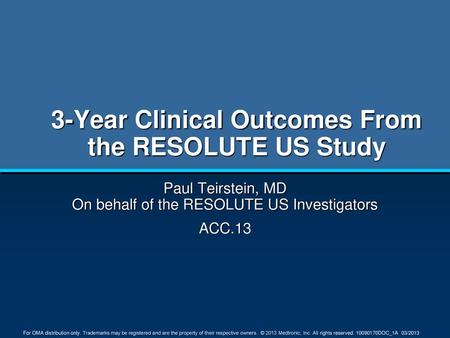 3-Year Clinical Outcomes From the RESOLUTE US Study