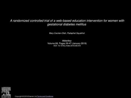 A randomized controlled trial of a web-based education intervention for women with gestational diabetes mellitus  Mary Carolan-Olah, Padaphet Sayakhot 