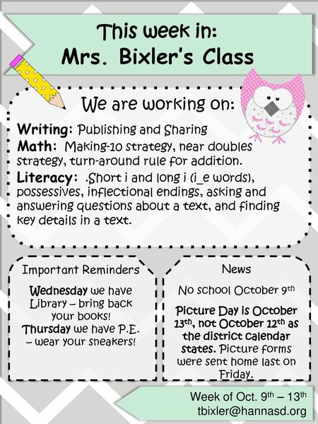 Mrs. Bixler’s Class This week in: We are working on: