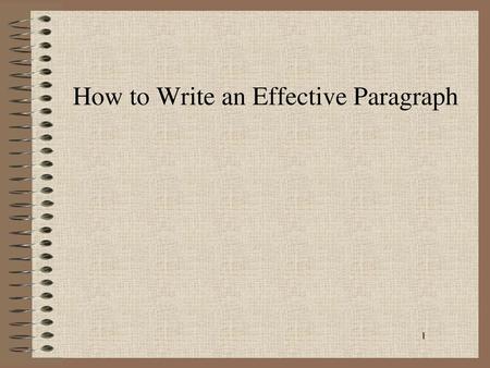 How to Write an Effective Paragraph